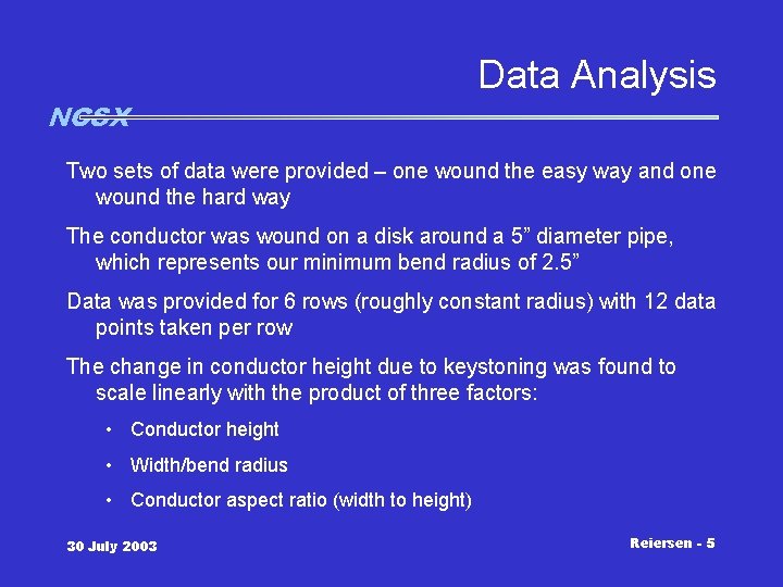 NCSX Data Analysis Two sets of data were provided – one wound the easy NCSX Data Analysis Two sets of data were provided – one wound the easy