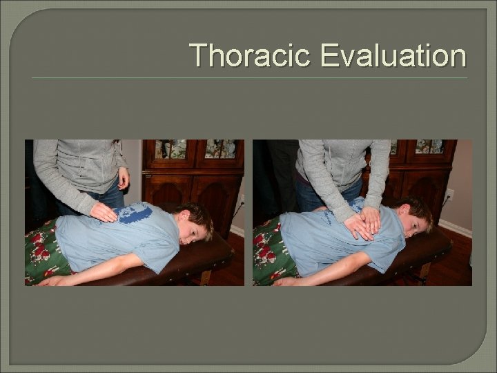 Thoracic Evaluation 