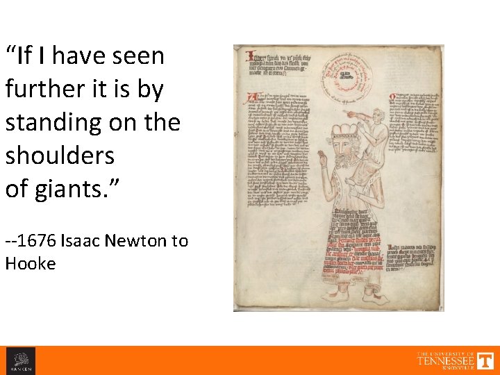 “If I have seen further it is by standing on the shoulders of giants.