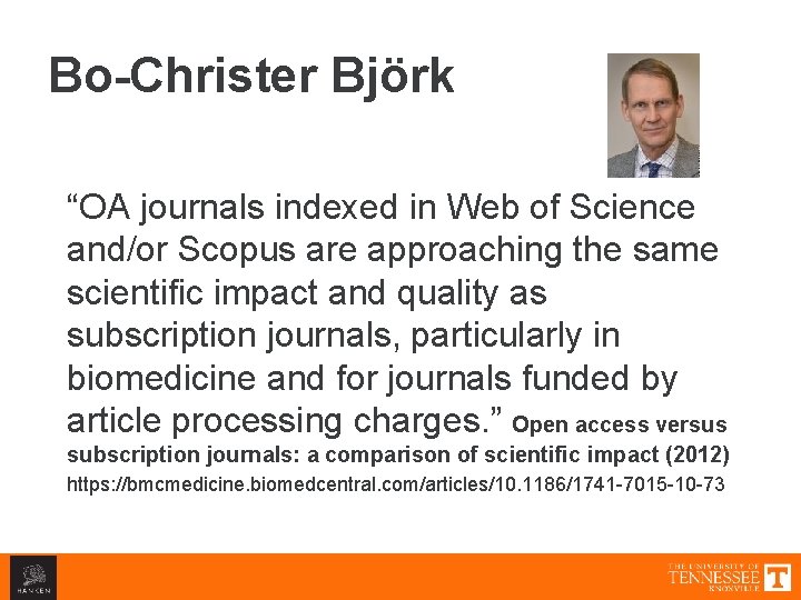 Bo-Christer Björk “OA journals indexed in Web of Science and/or Scopus are approaching the