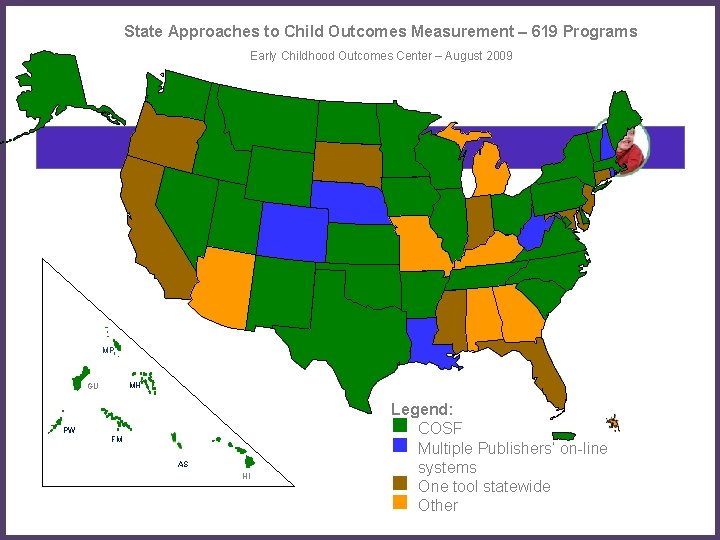 State Approaches to Child Outcomes Measurement – 619 Programs Early Childhood Outcomes Center –