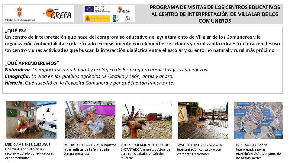 PROGRAMA DE VISITAS DE LOS CENTROS EDUCATIVOS AL CENTRO DE INTERPRETACIÓN DE VILLALAR DE