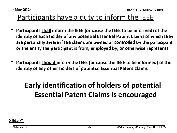 <Mar 2019> doc. : <15 -19 -0085 -01 -0012> Participants have a duty to