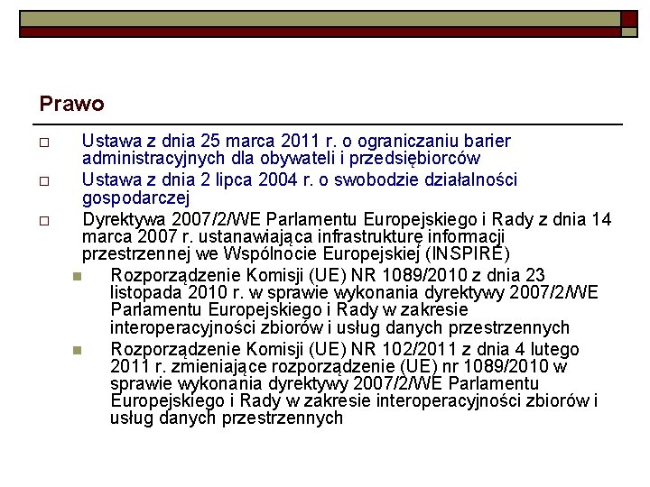 Prawo o Ustawa z dnia 25 marca 2011 r. o ograniczaniu barier administracyjnych dla