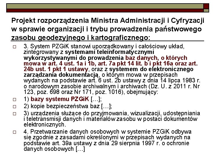 Projekt rozporządzenia Ministra Administracji i Cyfryzacji w sprawie organizacji i trybu prowadzenia państwowego zasobu