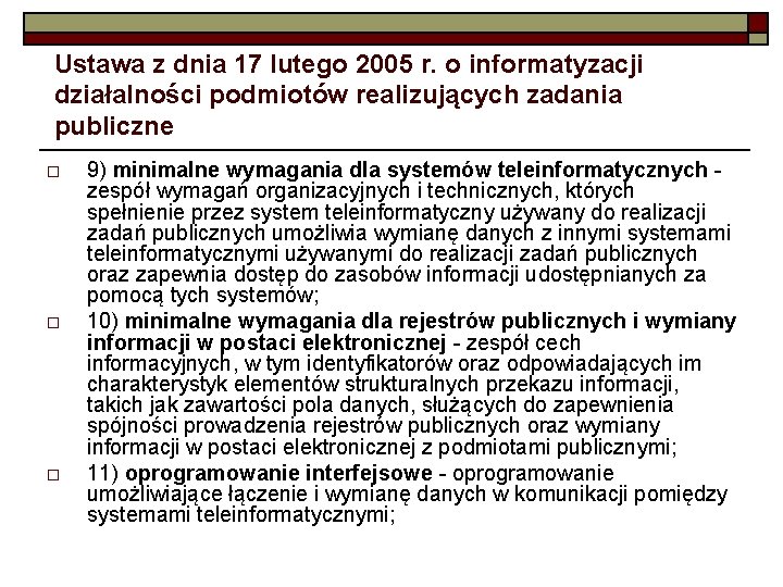 Ustawa z dnia 17 lutego 2005 r. o informatyzacji działalności podmiotów realizujących zadania publiczne