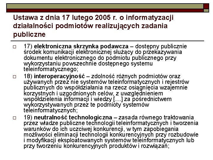 Ustawa z dnia 17 lutego 2005 r. o informatyzacji działalności podmiotów realizujących zadania publiczne