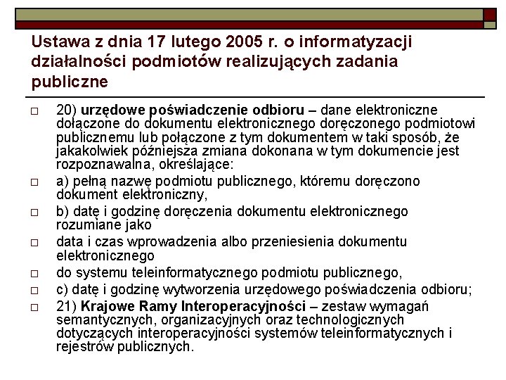 Ustawa z dnia 17 lutego 2005 r. o informatyzacji działalności podmiotów realizujących zadania publiczne