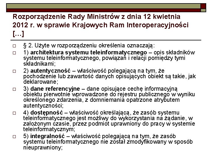 Rozporządzenie Rady Ministrów z dnia 12 kwietnia 2012 r. w sprawie Krajowych Ram Interoperacyjności