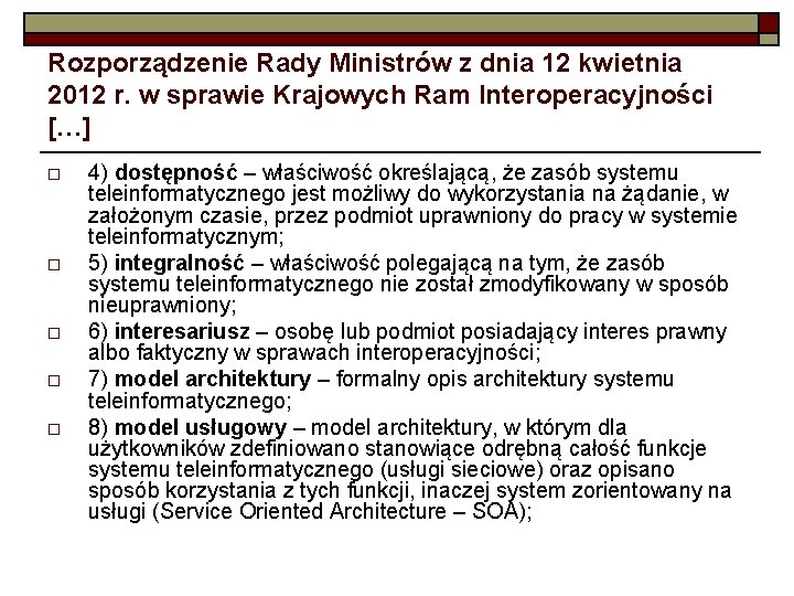 Rozporządzenie Rady Ministrów z dnia 12 kwietnia 2012 r. w sprawie Krajowych Ram Interoperacyjności