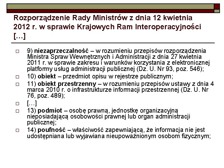 Rozporządzenie Rady Ministrów z dnia 12 kwietnia 2012 r. w sprawie Krajowych Ram Interoperacyjności