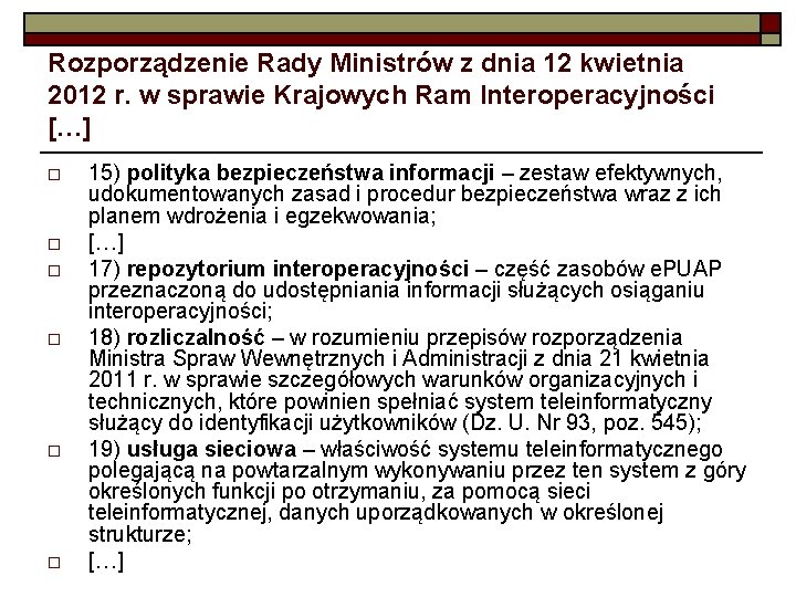 Rozporządzenie Rady Ministrów z dnia 12 kwietnia 2012 r. w sprawie Krajowych Ram Interoperacyjności