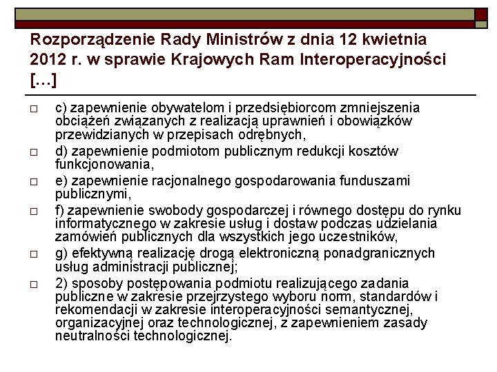 Rozporządzenie Rady Ministrów z dnia 12 kwietnia 2012 r. w sprawie Krajowych Ram Interoperacyjności