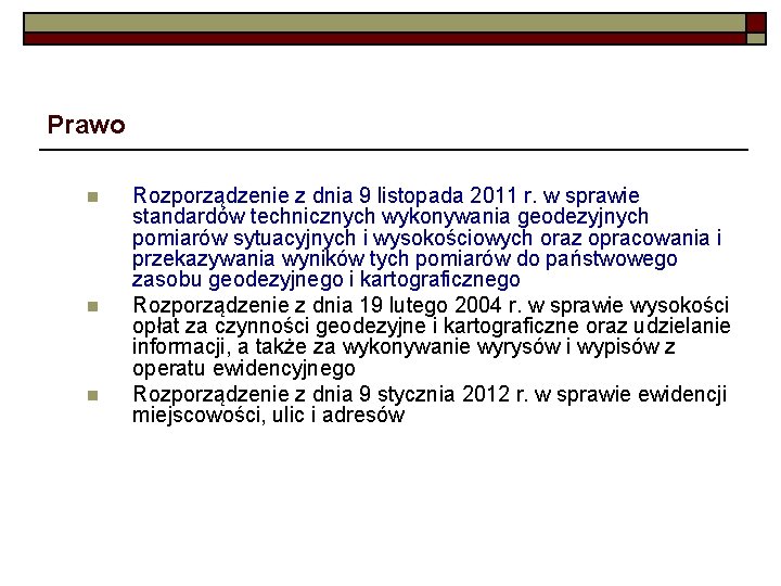 Prawo n n n Rozporządzenie z dnia 9 listopada 2011 r. w sprawie standardów