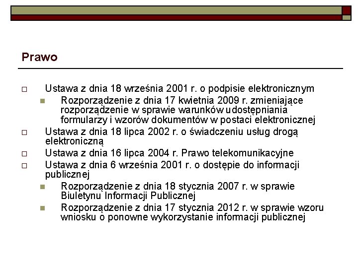 Prawo o o Ustawa z dnia 18 września 2001 r. o podpisie elektronicznym n