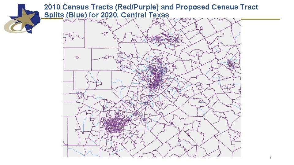 2010 Census Tracts (Red/Purple) and Proposed Census Tract Splits (Blue) for 2020, Central Texas 2010 Census Tracts (Red/Purple) and Proposed Census Tract Splits (Blue) for 2020, Central Texas