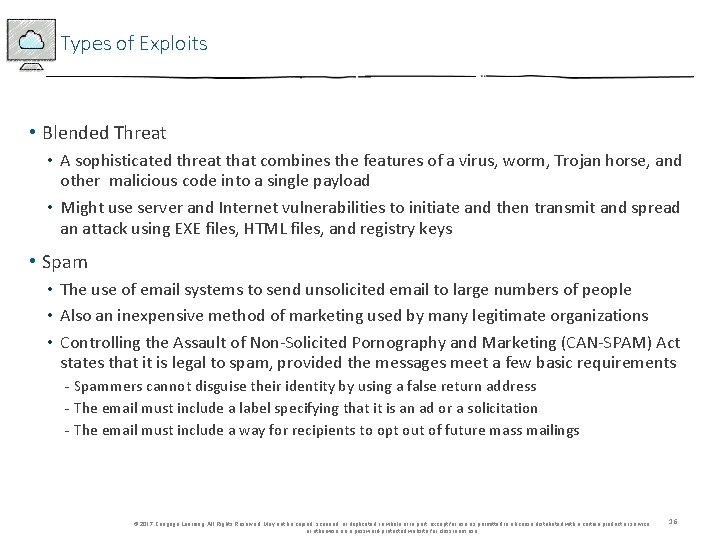 Types of Exploits • Blended Threat • A sophisticated threat that combines the features