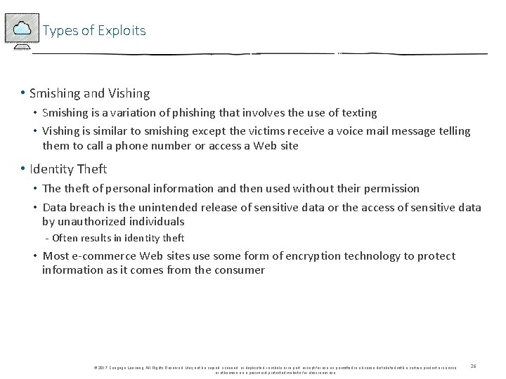 Types of Exploits • Smishing and Vishing • Smishing is a variation of phishing