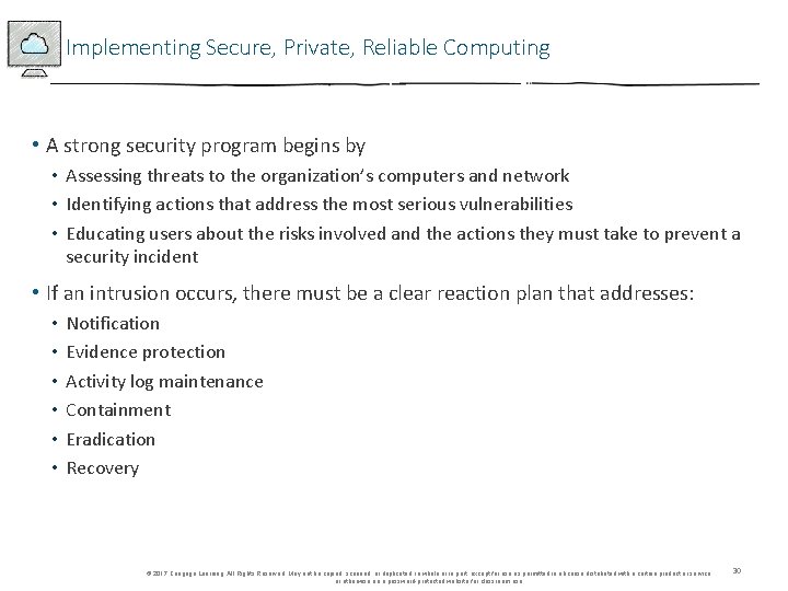 Implementing Secure, Private, Reliable Computing • A strong security program begins by • Assessing