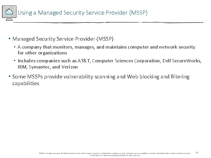 Using a Managed Security Service Provider (MSSP) • Managed Security Service Provider (MSSP) •