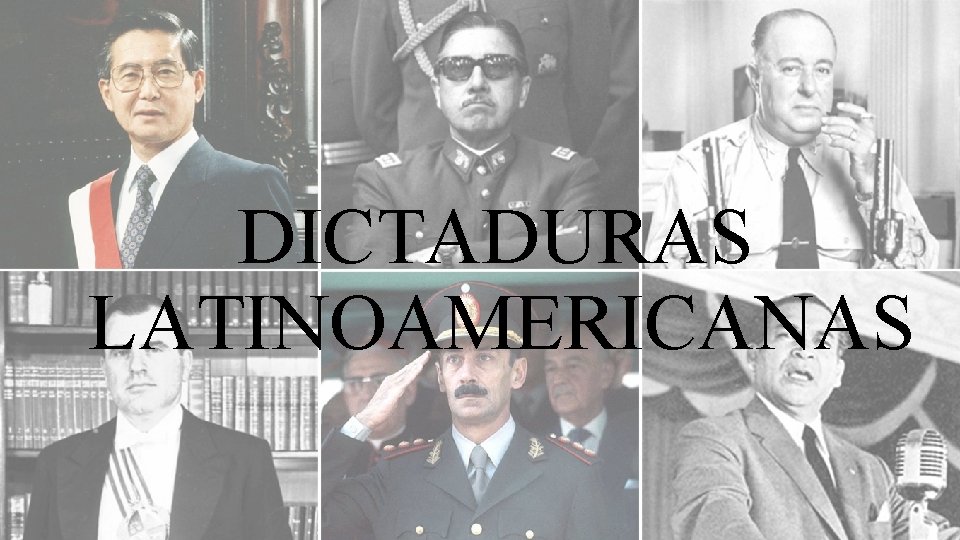 DICTADURAS LATINOAMERICANAS 