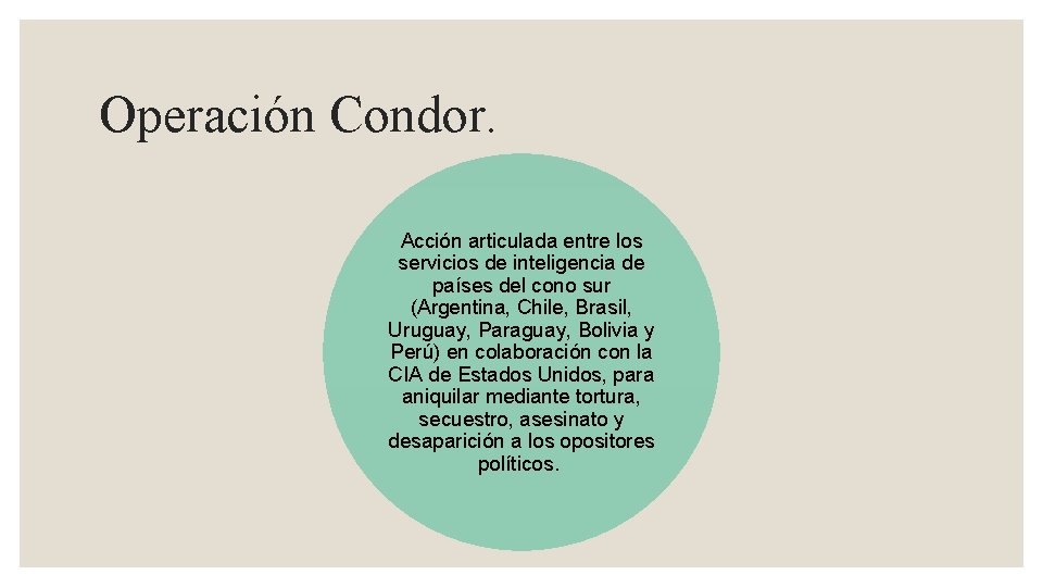 Operación Condor. Acción articulada entre los servicios de inteligencia de países del cono sur