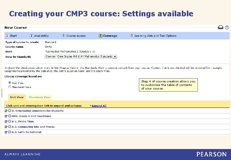 Creating your CMP 3 course: Settings available Step 4 of course creation allows you