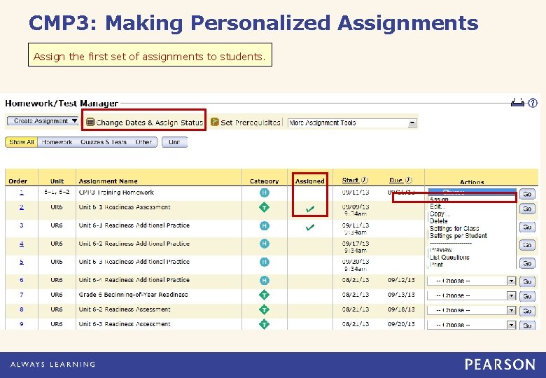 CMP 3: Making Personalized Assignments Assign the first set of assignments to students. If
