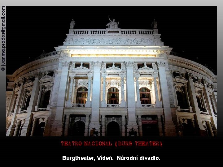 Burgtheater, Vídeň. Národní divadlo. 