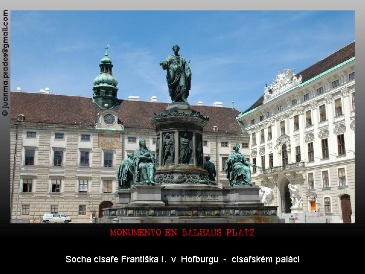 Socha císaře Františka I. v Hofburgu - císařském paláci 