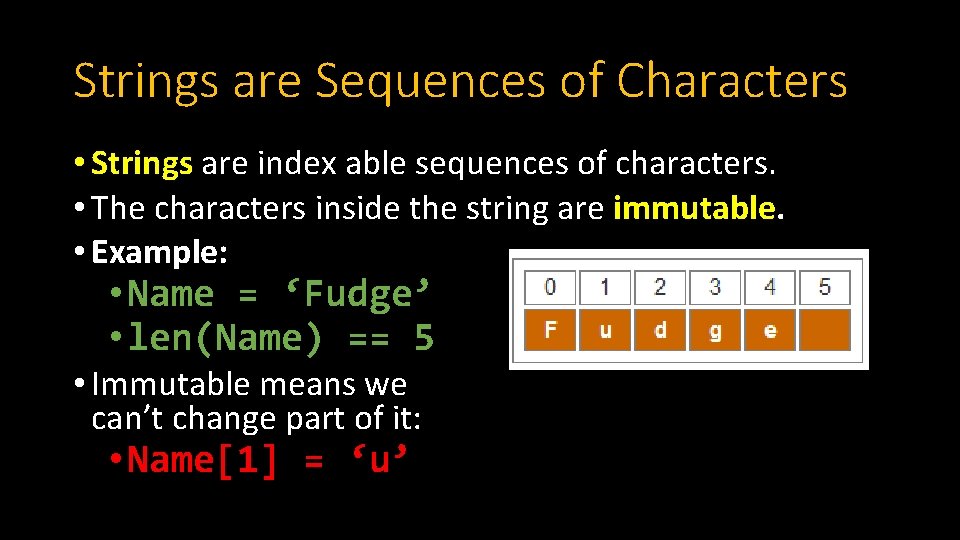 Strings are Sequences of Characters • Strings are index able sequences of characters. • Strings are Sequences of Characters • Strings are index able sequences of characters. •