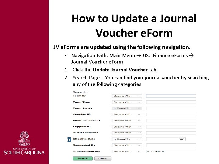 How to Update a Journal Voucher e. Form JV e. Forms are updated using
