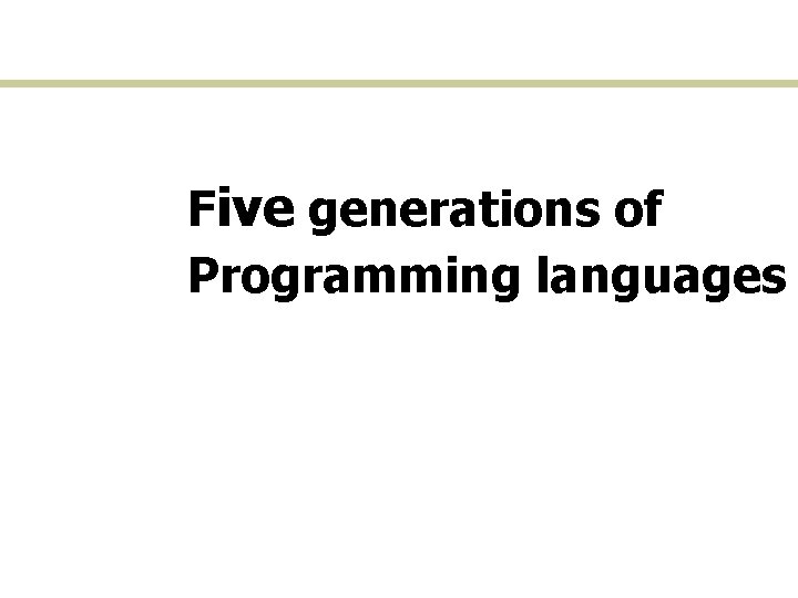 Five generations of Programming languages 