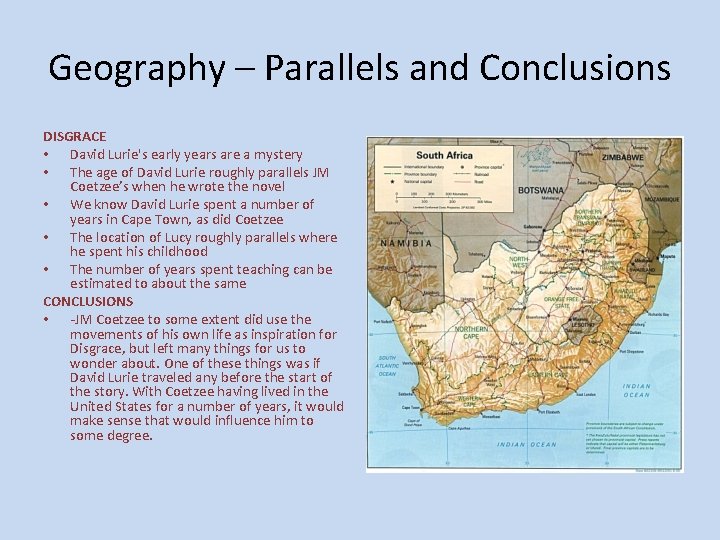 Geography – Parallels and Conclusions DISGRACE • David Lurie's early years are a mystery