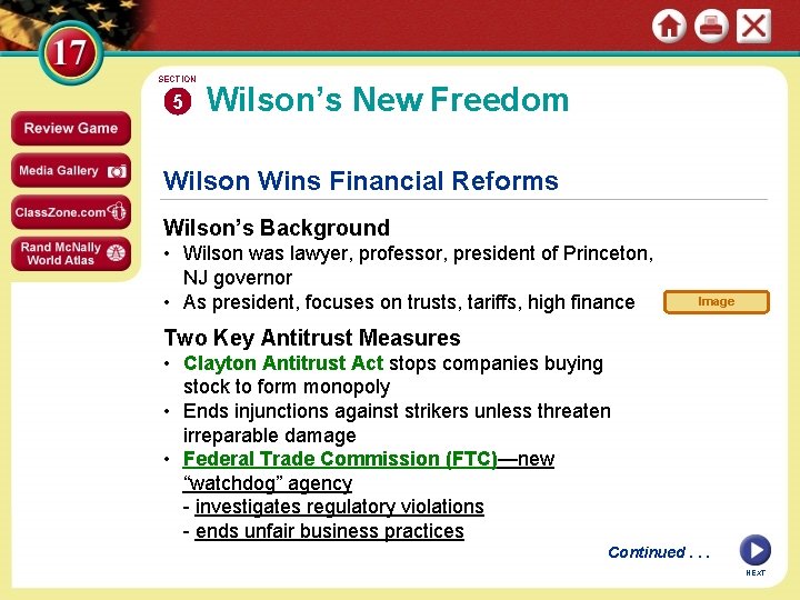 SECTION 5 Wilson’s New Freedom Wilson Wins Financial Reforms Wilson’s Background • Wilson was