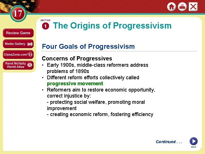 SECTION 1 The Origins of Progressivism Four Goals of Progressivism Concerns of Progressives •