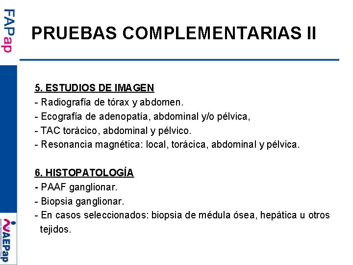 PRUEBAS COMPLEMENTARIAS II 5. ESTUDIOS DE IMAGEN - Radiografía de tórax y abdomen. -