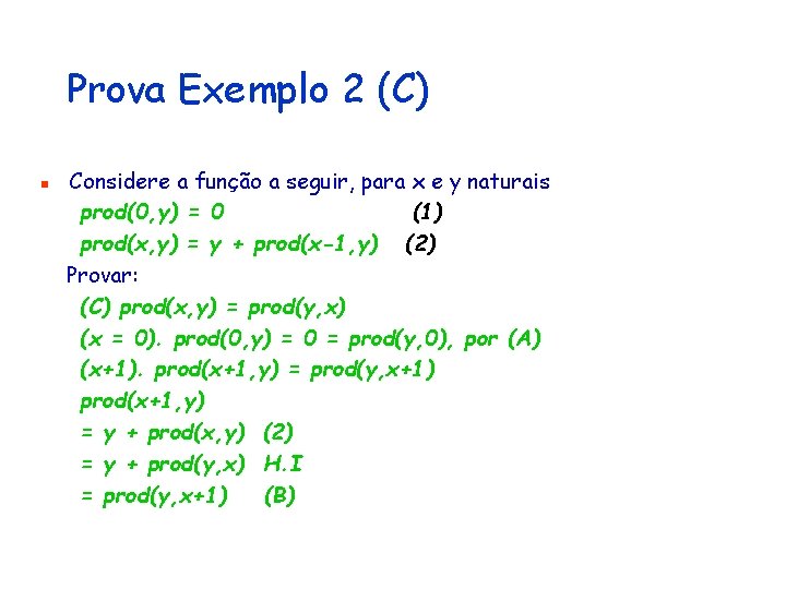 Prova Exemplo 2 (C) n Considere a função a seguir, para x e y