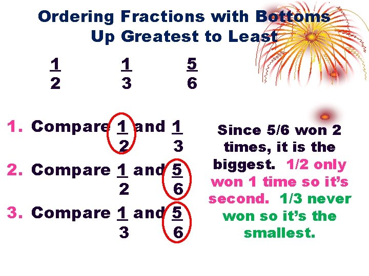 Ordering Fractions with Bottoms Up Greatest to Least 1 2 1 3 1. Compare