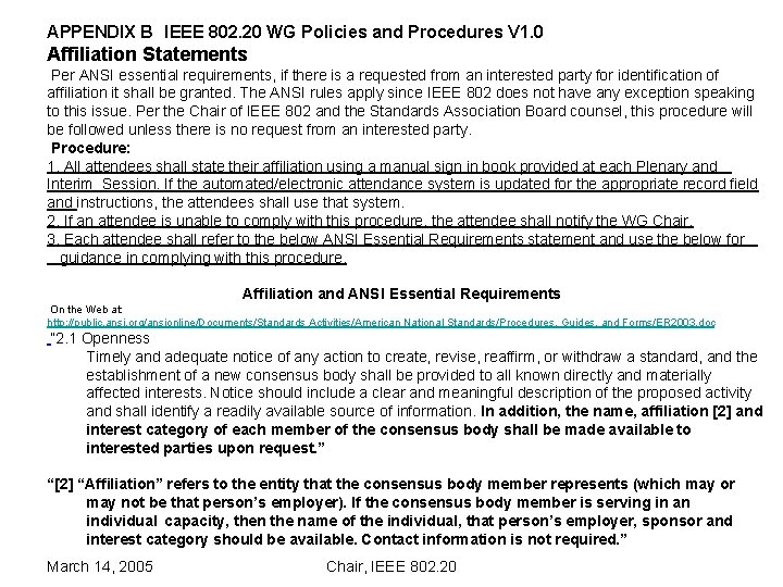 APPENDIX B IEEE 802. 20 WG Policies and Procedures V 1. 0 Affiliation Statements