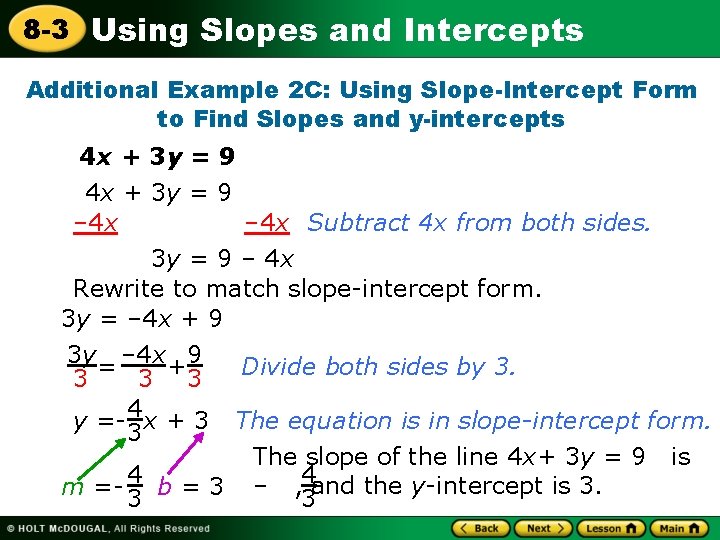 8 -3 Using Slopes and Intercepts Additional Example 2 C: Using Slope-Intercept Form to