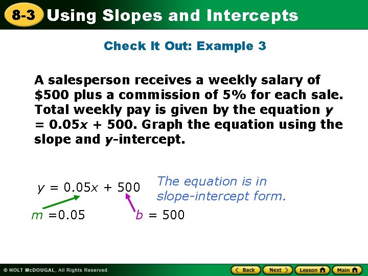 8 -3 Using Slopes and Intercepts Check It Out: Example 3 A salesperson receives