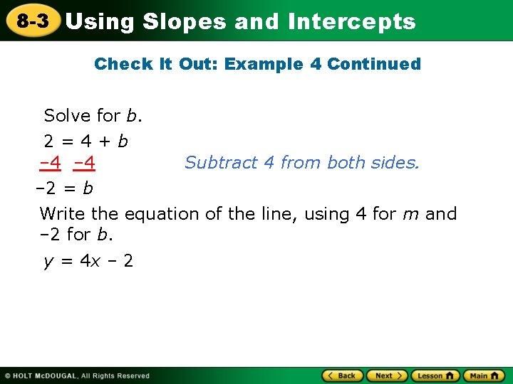 8 -3 Using Slopes and Intercepts Check It Out: Example 4 Continued Solve for