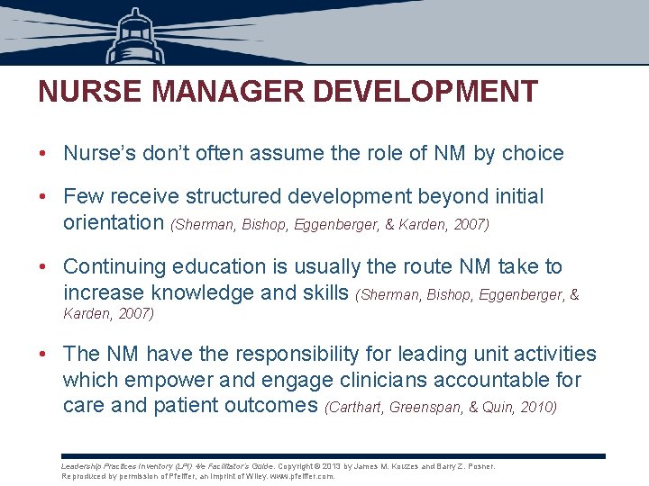 NURSE MANAGER DEVELOPMENT • Nurse’s don’t often assume the role of NM by choice NURSE MANAGER DEVELOPMENT • Nurse’s don’t often assume the role of NM by choice