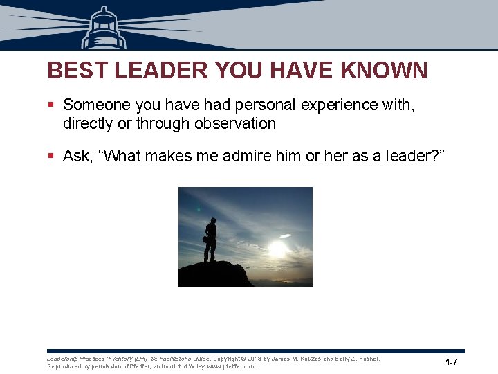 BEST LEADER YOU HAVE KNOWN § Someone you have had personal experience with, directly BEST LEADER YOU HAVE KNOWN § Someone you have had personal experience with, directly