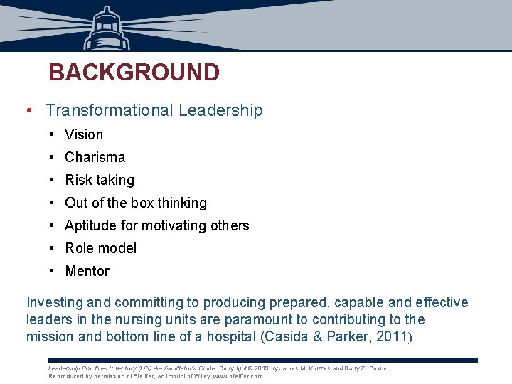 BACKGROUND • Transformational Leadership • Vision • Charisma • Risk taking • Out of BACKGROUND • Transformational Leadership • Vision • Charisma • Risk taking • Out of