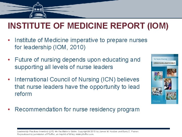 INSTITUTE OF MEDICINE REPORT (IOM) • Institute of Medicine imperative to prepare nurses for INSTITUTE OF MEDICINE REPORT (IOM) • Institute of Medicine imperative to prepare nurses for