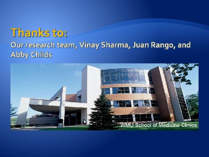 Thanks to: Our research team, Vinay Sharma, Juan Rango, and Abby Childs 