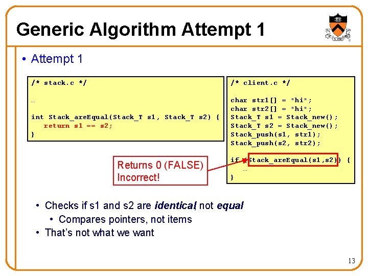 Generic Algorithm Attempt 1 • Attempt 1 /* stack. c */ /* client. c