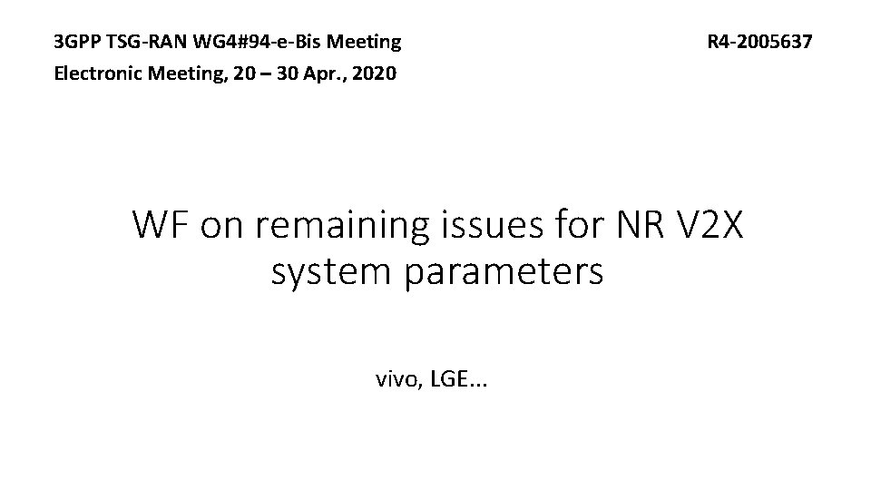 3 GPP TSG-RAN WG 4#94 -e-Bis Meeting Electronic Meeting, 20 – 30 Apr. ,